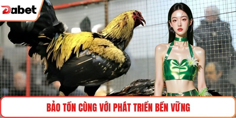 Bảo tồn cùng với phát triển bền vững