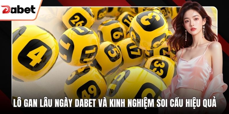 Lô gan lâu ngày Dabet