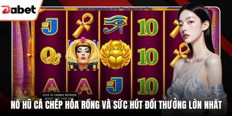 Nổ hũ cá chép hóa rồng