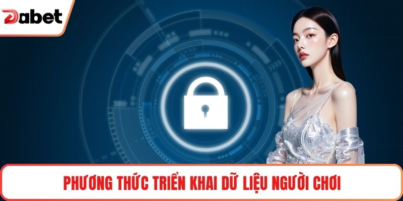 Phương thức triển khai dữ liệu người chơi